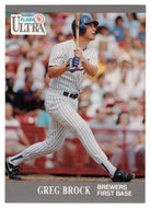 Greg Brock - Milwaukee Brewers  (MLB Baseball Card) 1991 Fleer Ultra # 172 Mint