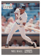 Mel Hall - New York Yankees (MLB Baseball Card) 1991 Fleer Ultra # 233 Mint