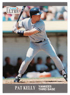 Pat Kelly - New York Yankees (MLB Baseball Card) 1991 Fleer Ultra Update # U-41 Mint