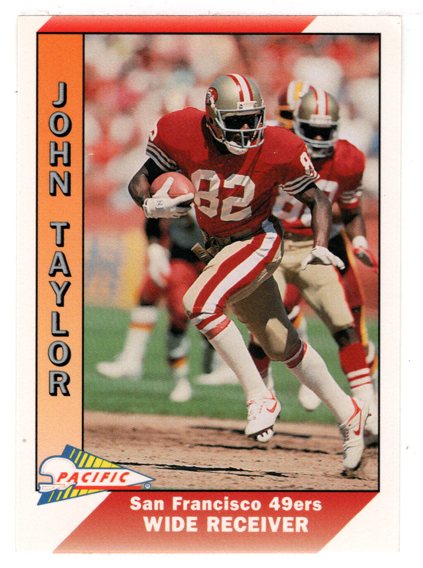 John Taylor - San Francisco 49ers (NFL Football Card) 1991 Pacific # 469 Mint