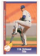 Nolan Ryan - 11th Strikeout Title (MLB Baseball Card) 1991 Pacific Ryan Texas Express I # 72 Mint