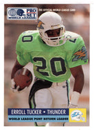 Erroll Tucker - Orlando Thunder (WLAF Football Card) 1991 Pro Set WLAF 150 World League # 26 Mint