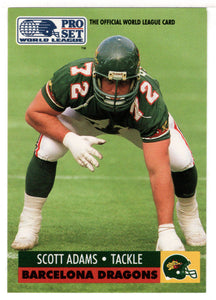 Scott Adams - Barcelona Dragons (WLAF Football Card) 1991 Pro Set WLAF 150 World League # 30 Mint