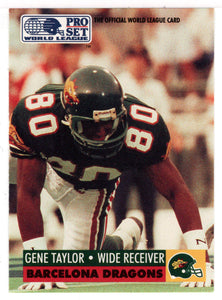 Gene Taylor - Barcelona Dragons (WLAF Football Card) 1991 Pro Set WLAF 150 World League # 41 Mint