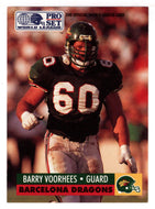 Barry Voorhees - Barcelona Dragons (WLAF Football Card) 1991 Pro Set WLAF 150 World League # 42 Mint
