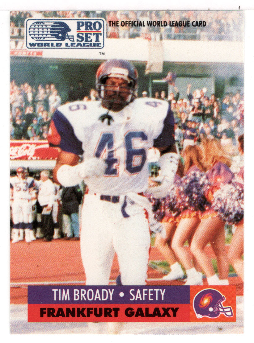 Tim Broady - Frankfurt Galaxy (WLAF Football Card) 1991 Pro Set WLAF 150 World League # 59 Mint
