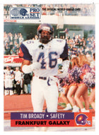 Tim Broady - Frankfurt Galaxy (WLAF Football Card) 1991 Pro Set WLAF 150 World League # 59 Mint