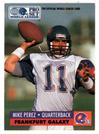 Mike Perez - Frankfurt Galaxy (WLAF Football Card) 1991 Pro Set WLAF 150 World League # 65 Mint