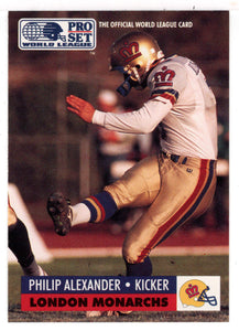 Philip Alexander - London Monarchs (WLAF Football Card) 1991 Pro Set WLAF 150 World League # 71 Mint