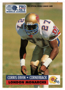 Corris Ervin - London Monarchs (WLAF Football Card) 1991 Pro Set WLAF 150 World League # 77 Mint