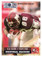 K.D. Dunn - Montreal Machine (WLAF Football Card) 1991 Pro Set WLAF 150 World League # 88 Mint