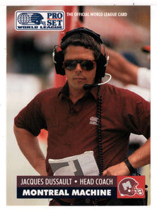 Jacques Dussault - Montreal Machine (WLAF Football Card) 1991 Pro Set WLAF 150 World League # 95 Mint