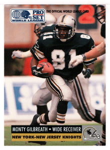 Monty Gilbreath - New York - New Jersey Knights (WLAF Football Card) 1991 Pro Set WLAF 150 World League # 98 Mint