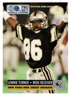 Lonnie Turner - New York - New Jersey Knights (WLAF Football Card) 1991 Pro Set WLAF 150 World League # 107 Mint