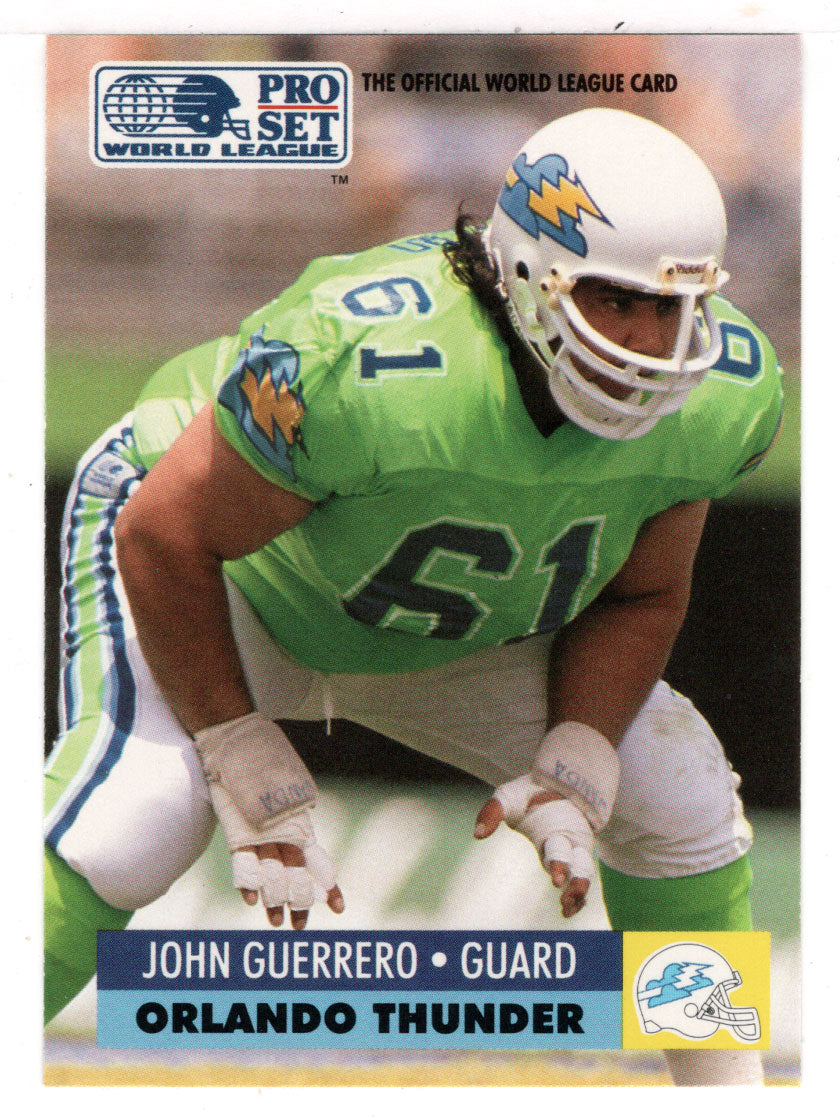 John Guerrero - Orlando Thunder (WLAF Football Card) 1991 Pro Set WLAF 150 World League # 113 Mint