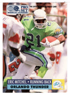 Eric Mitchel - Orlando Thunder (WLAF Football Card) 1991 Pro Set WLAF 150 World League # 115 Mint