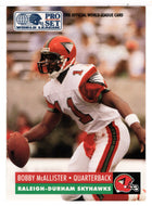 Bobby McAllister - Raleigh-Durham Skyhawks (WLAF Football Card) 1991 Pro Set WLAF 150 World League # 127 Mint