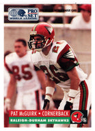 Pat McGuirk - Raleigh-Durham Skyhawks (WLAF Football Card) 1991 Pro Set WLAF 150 World League # 129 Mint