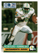 Victor Floyd - Sacramento Surge (WLAF Football Card) 1991 Pro Set WLAF 150 World League # 134 Mint