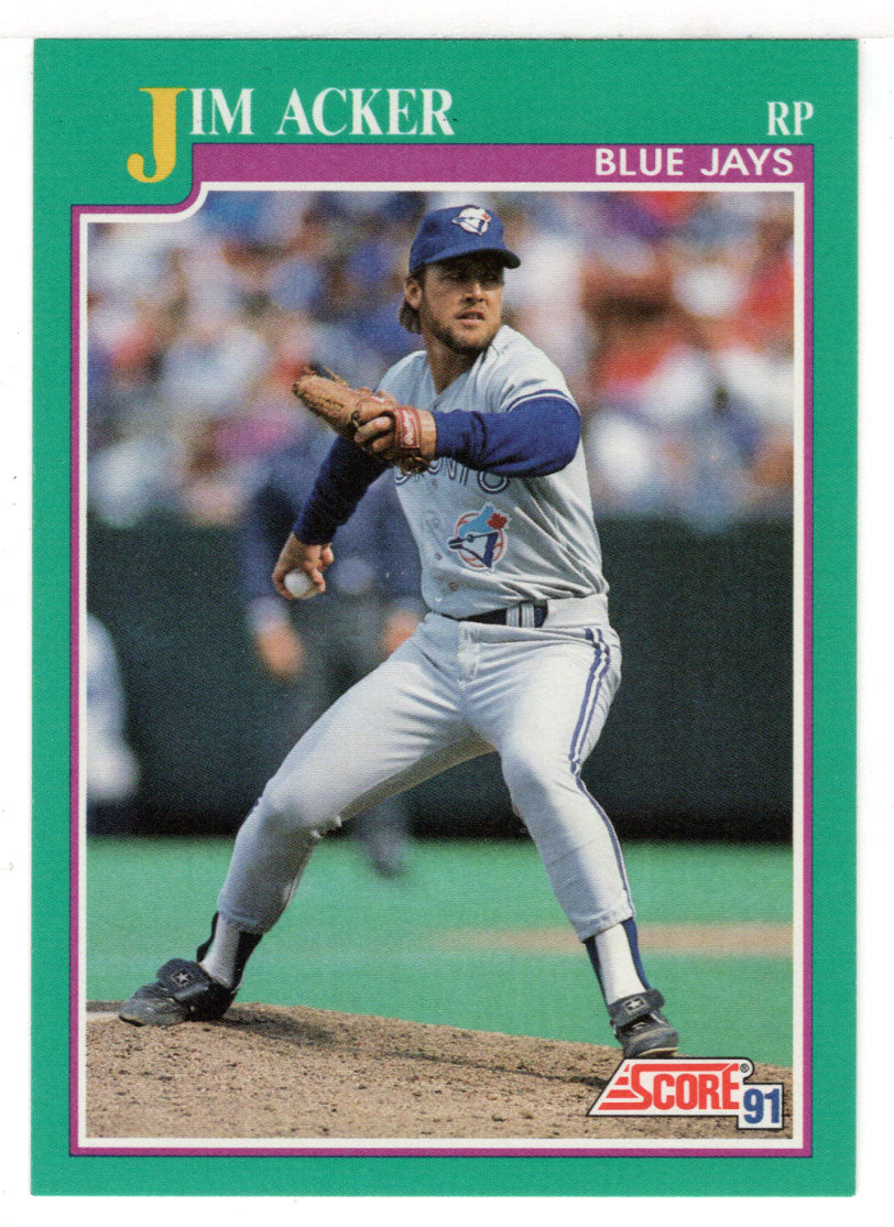 Jim Acker - Toronto Blue Jays (MLB Baseball Card) 1991 Score # 122 Mint