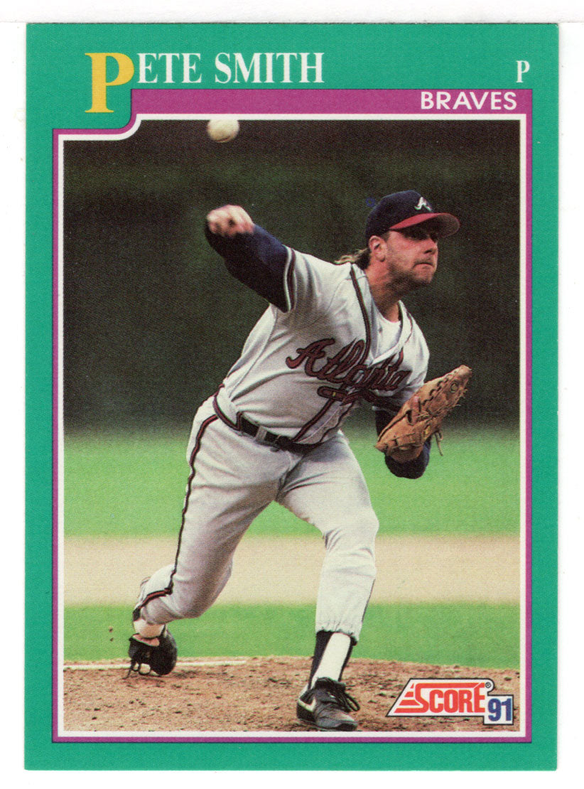 Pete Smith - Atlanta Braves (MLB Baseball Card) 1991 Score # 205 Mint