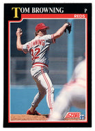 Tom Browning - Cincinnati Reds (MLB Baseball Card) 1991 Score # 229 Mint