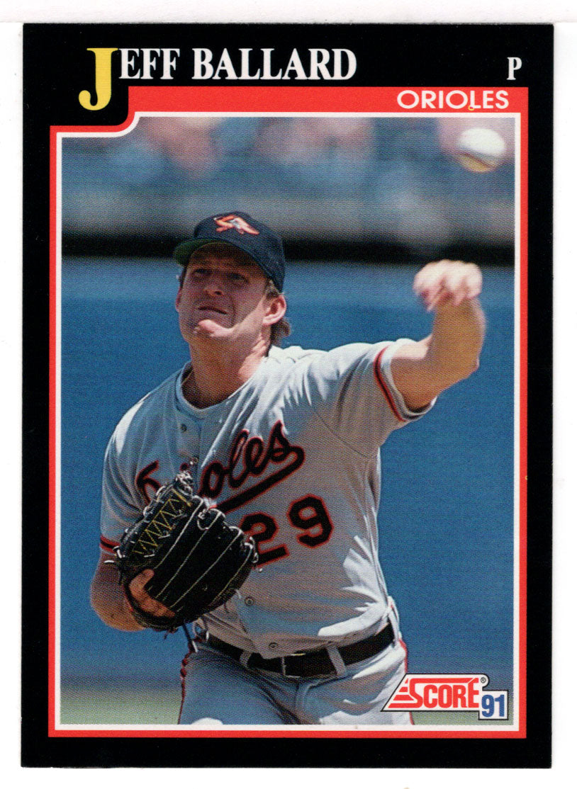 Jeff Ballard - Baltimore Orioles (MLB Baseball Card) 1991 Score # 243 Mint