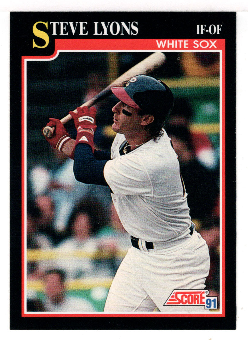 Steve Lyons - Chicago White Sox (MLB Baseball Card) 1991 Score # 269 Mint