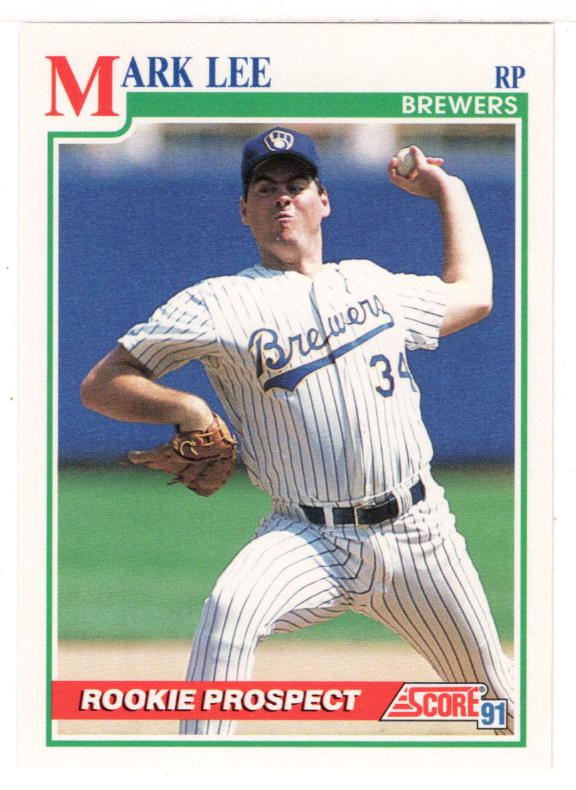 Mark Lee RC - Milwaukee Brewers (MLB Baseball Card) 1991 Score # 372 Mint