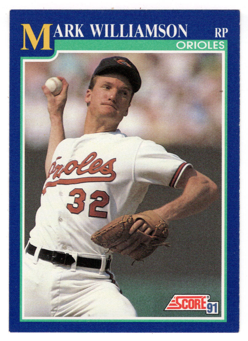 Mark Williamson - Baltimore Orioles (MLB Baseball Card) 1991 Score # 498 Mint