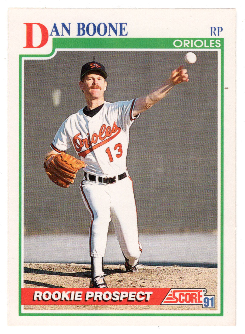 Dan Boone - Baltimore Orioles (MLB Baseball Card) 1991 Score # 715 Mint