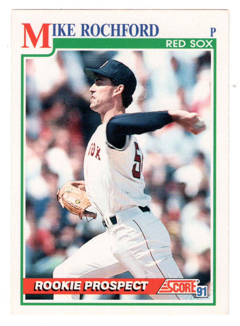 Mike Rochford - Boston Red Sox (MLB Baseball Card) 1991 Score # 739 Mint