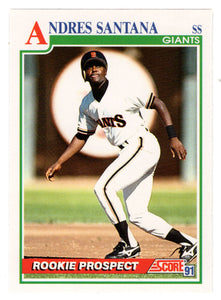 Andres Santana - San Francisco Giants (MLB Baseball Card) 1991 Score # 762 Mint