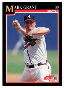 Mark Grant - Atlanta Braves (MLB Baseball Card) 1991 Score # 824 Mint
