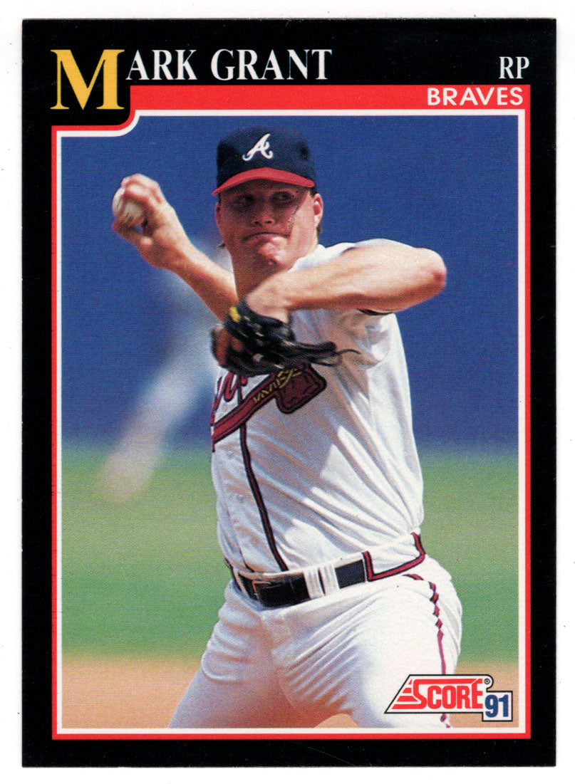 Mark Grant - Atlanta Braves (MLB Baseball Card) 1991 Score # 824 Mint