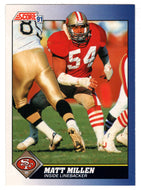 Matt Millen - San Francisco 49ers (NFL Football Card) 1991 Score # 8 Mint