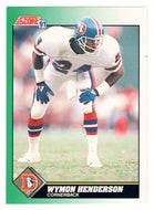 Wymon Henderson - Denver Broncos (NFL Football Card) 1991 Score # 300 Mint