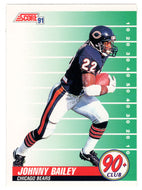 Johnny Bailey - Chicago Bears - 90+ Club (NFL Football Card) 1991 Score # 323 Mint