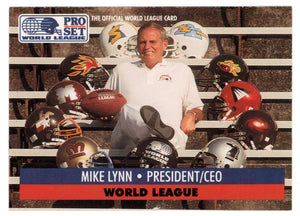 Mike Lynn - President - CEO - Inserts (WLAF Football Card) 1991 Pro Set WLAF 150 World League # 1 Mint