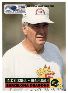 Jack Bicknell - Barcelona Dragons - Inserts (WLAF Football Card) 1991 Pro Set WLAF 150 World League # 3 Mint