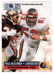Paul McGowan - Birmingham Fire - Inserts (WLAF Football Card) 1991 Pro Set WLAF 150 World League # 7 Mint