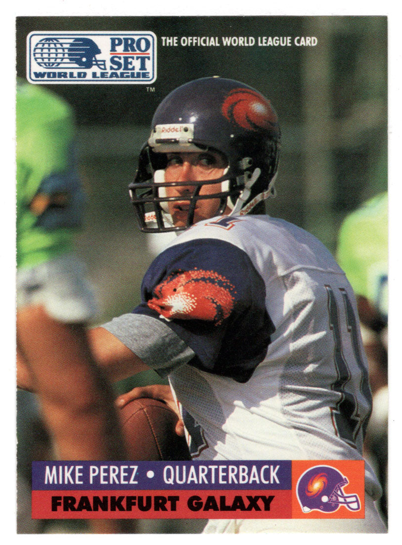 Mike Perez - Frankfurt Galaxy - Inserts (WLAF Football Card) 1991 Pro Set WLAF 150 World League # 10 Mint