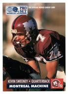 Kevin Sweeney - Montreal Machine - Inserts (WLAF Football Card) 1991 Pro Set WLAF 150 World League # 17 Mint