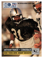 Anthony Parker - New York - New Jersey Knights - Inserts (WLAF Football Card) 1991 Pro Set WLAF 150 World League # 20 Mint