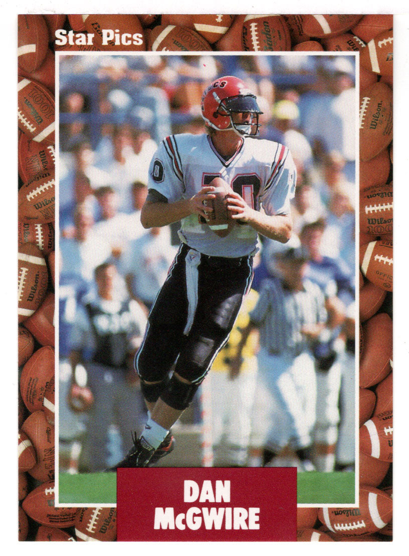 Dan McGwire (NFL - NCAA Football Card) 1991 Star Pics # 13 Mint