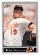 Ben McDonald - Baltimore Orioles (MLB Baseball Card) 1992 Leaf # 145 Mint
