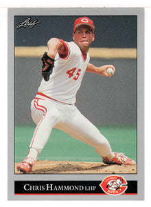 Chris Hammond - Cincinnati Reds (MLB Baseball Card) 1992 Leaf # 178 Mint