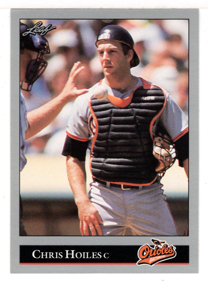 Chris Hoiles - Baltimore Orioles (MLB Baseball Card) 1992 Leaf # 211 Mint