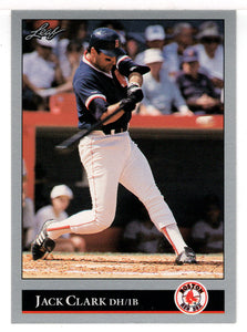 Jack Clark - Boston Red Sox (MLB Baseball Card) 1992 Leaf # 366 Mint