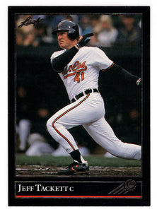 Jeff Tackett - Baltimore Orioles (MLB Baseball Card) 1992 Leaf Black Gold # 411 Mint
